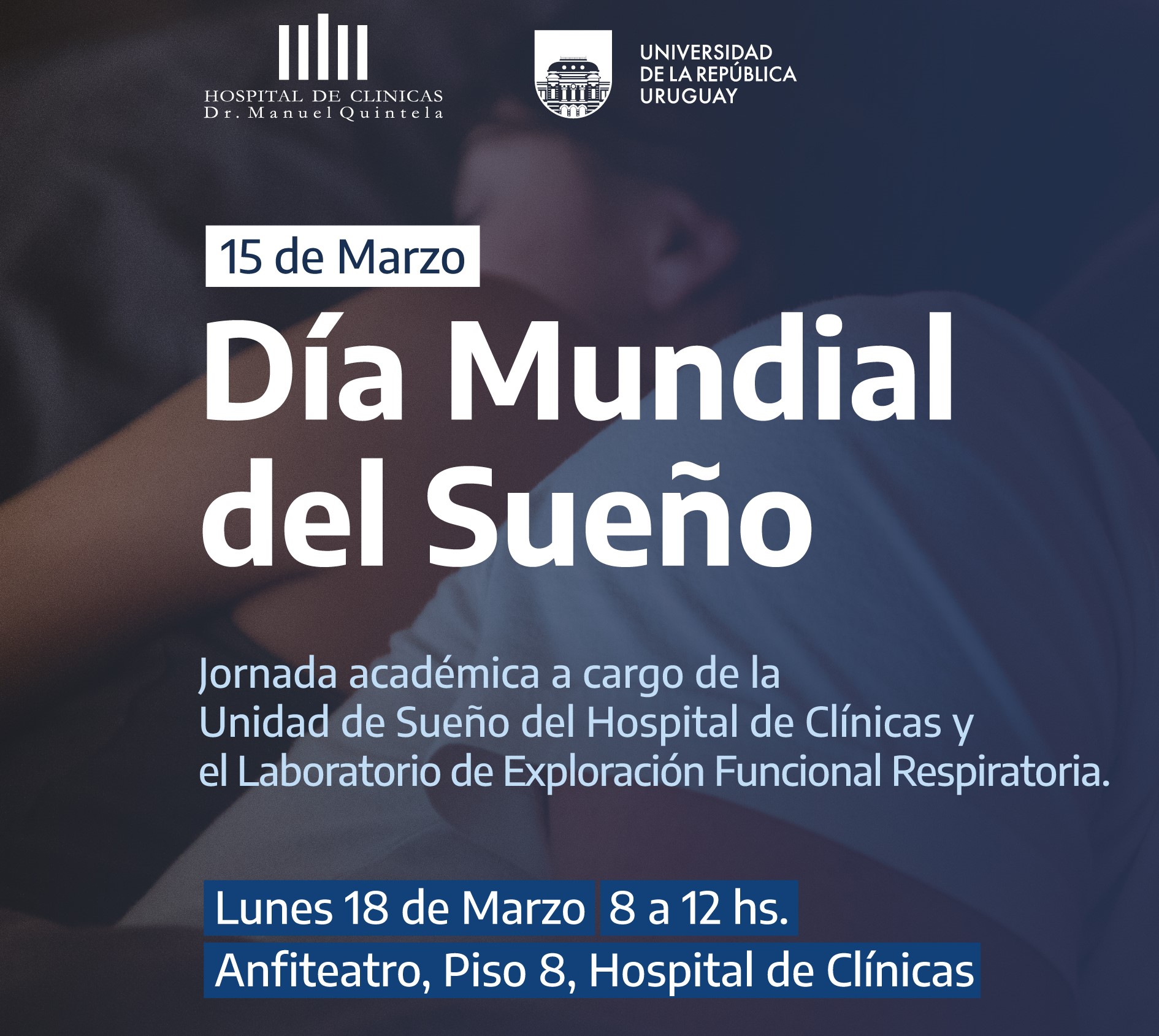 Lunes 18 de marzo: Jornada académica a cargo de la Unidad de Sueño del Hospital de Clínicas y el Laboratorio de Exploración Funcional Respiratoria