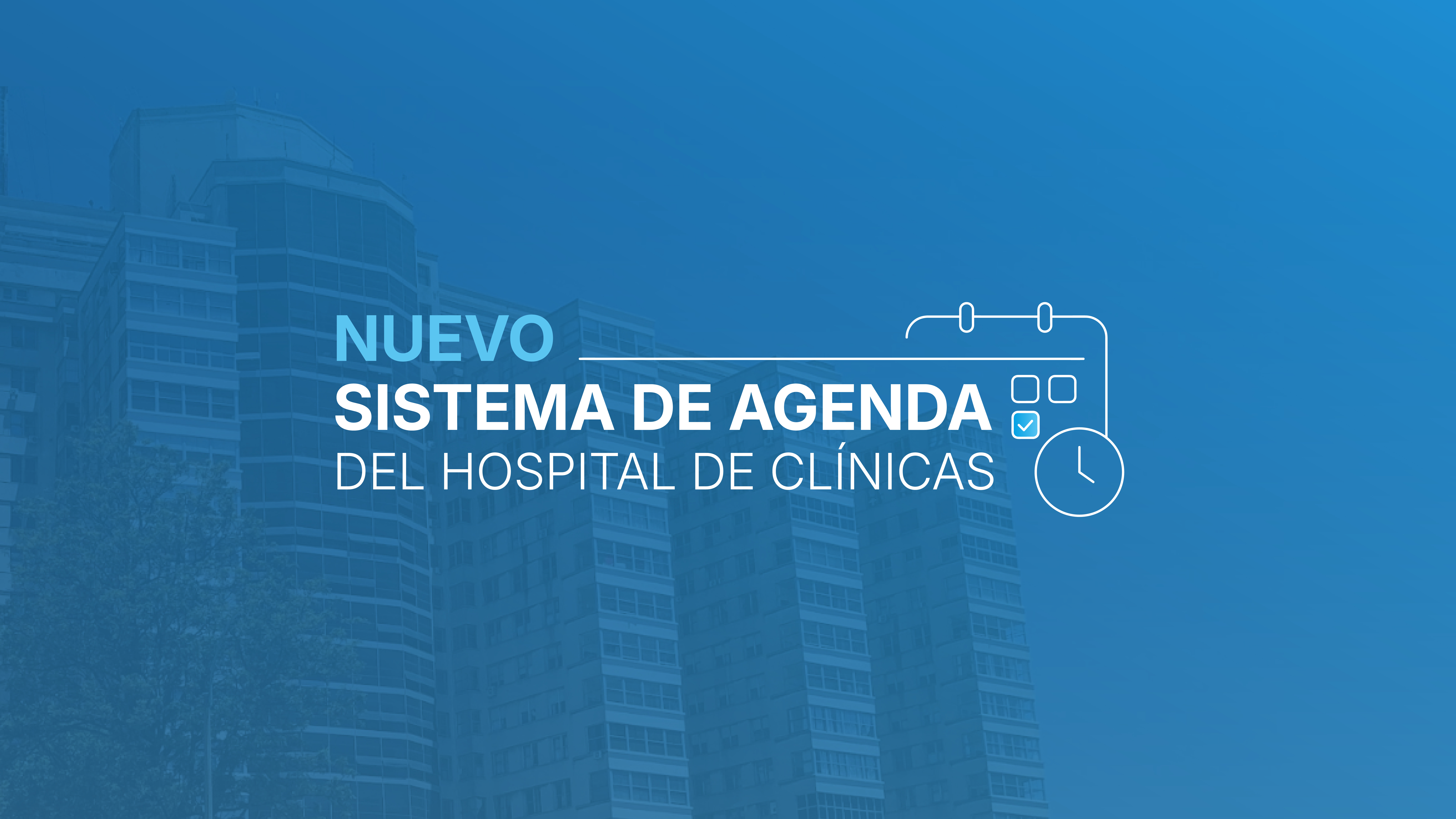 Nuevo sistema de agenda del Hospital de Clínicas